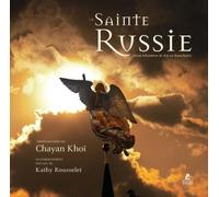 La Sainte Russie - 18 000 Kilomètres De Kiji Au Kamchatka