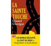 La Sainte Touche Djamel Cherigui (Auteur)