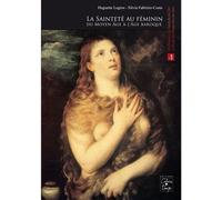 La sainteté au féminin du Moyen Âge à l'Âge baroque CD