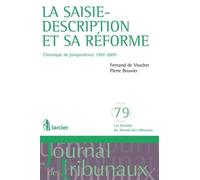 La Saisie-Description Et Sa Réforme - Chronique De Jurisprudence 1997-2009