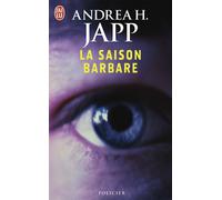 La saison barbare - Andrea H. Japp - J'ai Lu - Poche - Roman