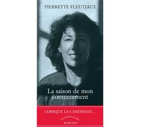 Pierrette Fleutiaux – La saison de mon contentement – Roman – Broché