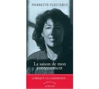 La saison de mon contentement Pierrette Fleutiaux (Auteur)