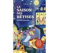 La Saison des bêtises Mathilde Henzelin (Auteur)