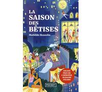 La Saison des bêtises - Mathilde Henzelin - Pocket - Poche - Roman