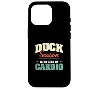 La Saison des Canards est Mon Genre de Cardio et de Chasse à la sauvagine et à la sauvagine Coque pour iPhone 16 Pro
