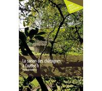 La saison des châtaignes à Coatloc'h - Marie-Antoinette - Mon Petit Editeur - broché - Roman