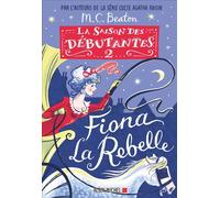 La Saison des débutantes - tome 2 - Fiona la rebelle - M. C. Beaton - Albin Michel - broché - Roman