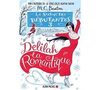 La Saison des débutantes - tome 3 - Delilah la romantique M. C. Beaton (Auteur), Cécile Arnaud (Traduction)