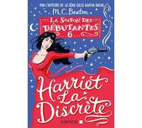 La Saison des débutantes - tome 6 - Harriet la discrète M. C. Beaton (Auteur), François Rosso (Traduction)