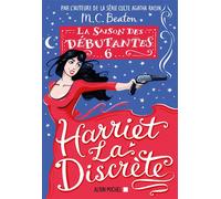 M. C. Beaton – La Saison des débutantes, tome 6 : Harriet la discrète – Traduction François Rosso