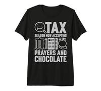 La Saison des impôts accepte Maintenant Les prières et la Saison des impôts sur Le Chocolat T-Shirt Haut de Gamme