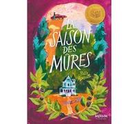 La saison des mûres Polly Horvath (Auteur), Hélène Misserly (Traduction), Antonin Faure (Conception couverture ou illustration)
