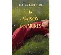 La saison des mûres Ulrika Lagerlöf (Auteur)