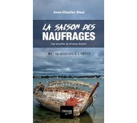La saison des naufrages - Jean-Charles Stasi - Banquises Et Cometes - broché - Roman