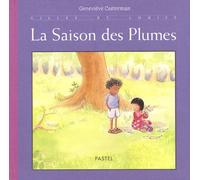 La Saison des plumes