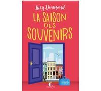 La Saison des souvenirs Marie Chivot-Buhler (Traduction), Lucy Diamond (Auteur)