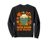 La Saison du Cacao est ma Raison Tasse d’Automne Sweatshirt