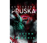 La saison du crime - Agnieszka Pruska (Krimi auf Polnisch)