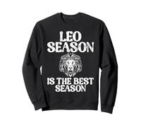 La Saison du Lion est la Meilleure Saison du Zodiaque Lion Sweatshirt