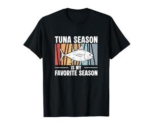 La Saison du Thon est ma Saison préférée drôle de pêcheurs de Gros gibier T-Shirt