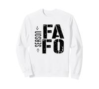 La Saison FAFO n'est Pas Encore fatiguée de Faire Confiance à ce processus Sweatshirt