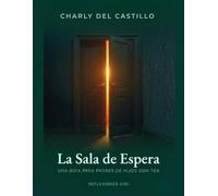 La sala de espera: Una guía para padres de hijos con TEA