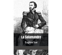 La Salamandre: Eugène Sue