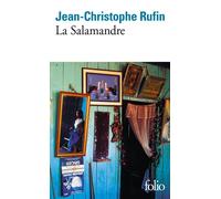 Jean-Christophe Rufin – La Salamandre – Gallimard