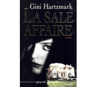 La sale affaire - roman - Gini Hartzmark - Grasset - Livre