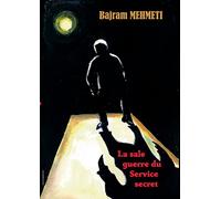 La sale guerre du Service secret