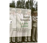 La sale guerre: Le témoignage d'un ancien officier des forces spéciales de l'armée algérienne