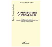 La salive du soleil La saliva del sol - Manuel Moreno Diaz - L'harmattan - broché - Poésie