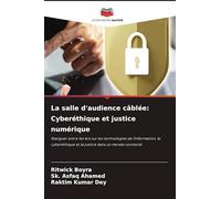 La salle d'audience câblée: Cyberéthique et justice numérique