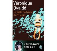 La salle de bain du Titanic - Véronique Ovaldé - J'ai Lu - broché - Roman