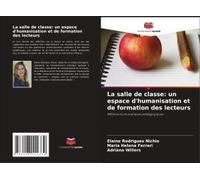 La Salle De Classe: Un Espace D'humanisation Et De Formation Des Lecteurs