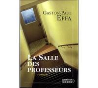 La Salle des professeurs Gaston-Paul Effa (Auteur)