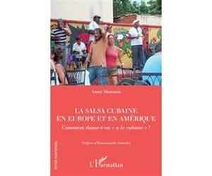 La salsa cubaine en Europe et en Amérique Anne Monssus (Auteur)