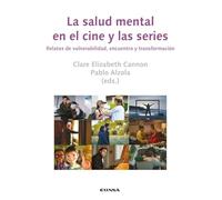 La salud mental en el cine y las series: Relatos de vulnerabilidad, encuentro y transformación