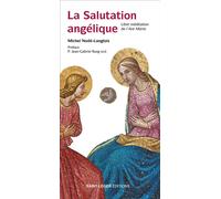 La Salutation angélique Libre méditation de l'Ave Maria - Michel Nodé-Langlois - Saint-Leger Eds - broché - Essai