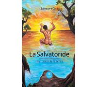 La Salvatoride Histoires & élégies - Salvatore Cara - Le Lys Bleu - broché - Poésie