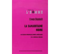 La Samaritaine noire : les Eglises américaines noires de la Nouvelle-Orléans (+ 1 DVD)