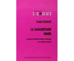 La Samaritaine noire : les Eglises américaines noires de la Nouvelle-Orléans (+ 1 DVD)