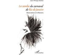 La Samba Du Carnaval De Rio De Janeiro - Observations Et Réflexions