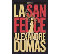La San Felice - Book 1: A New Translation
