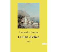 La San Felice: Tome I