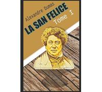 LA SAN FELICE Tome I