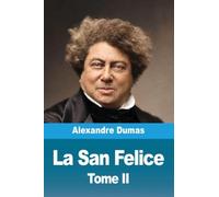 La San Felice: Tome II