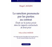 La Sanction Prononcée Par Les Parties Au Contrat - Etude Sur La Justice Privée Dans Les Rapports Contractuels De Droit Privé