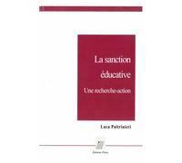 La sanction scolaire. Une recherche-action Une recherche action - Luca Paltrinieri - Petra Eds - broché - Etude
